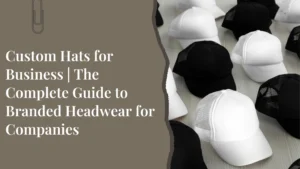Custom Hats for Business